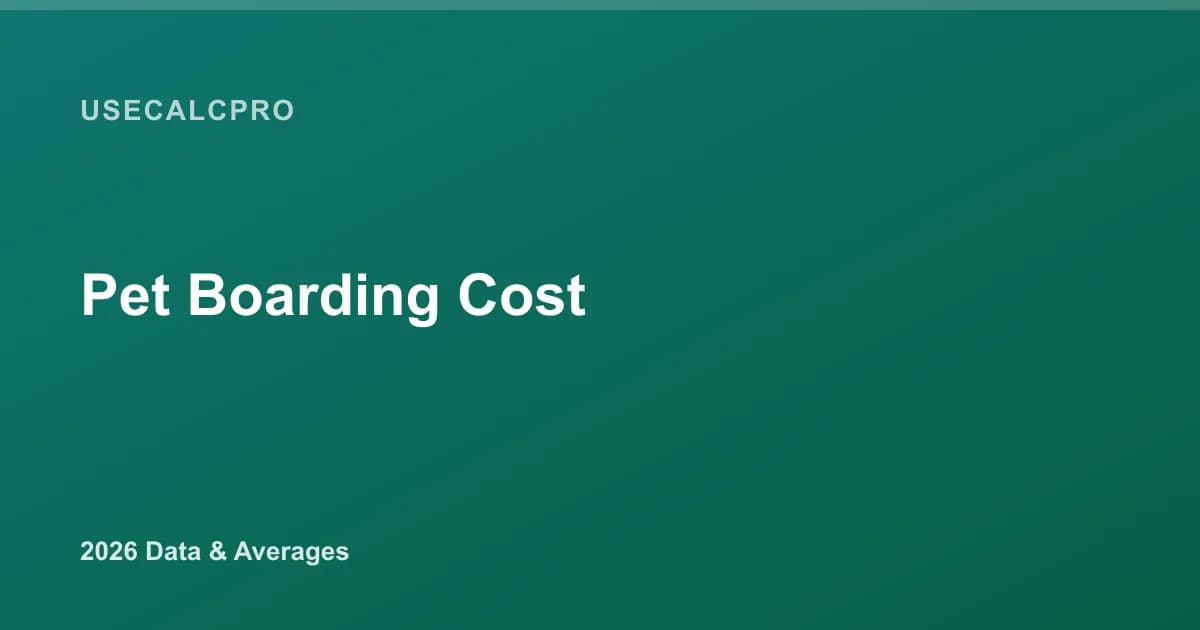 Pet Boarding Cost in 2026: Dog & Cat Boarding and Kennel Rates