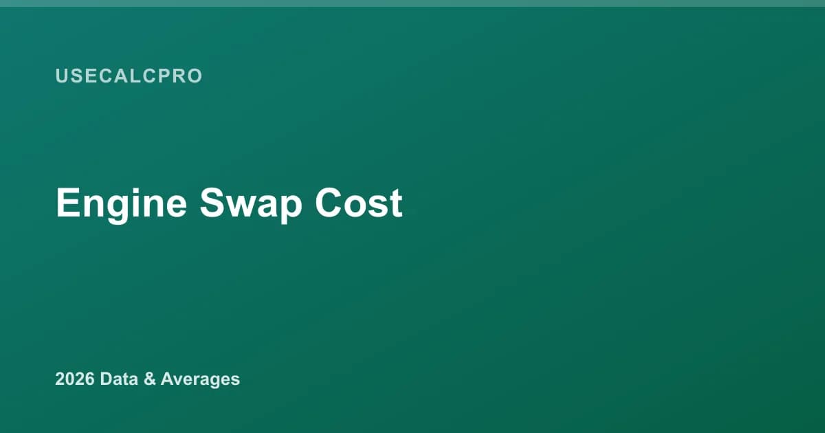 Engine Swap Cost in 2026: Used, Rebuilt, Reman & Crate Pricing