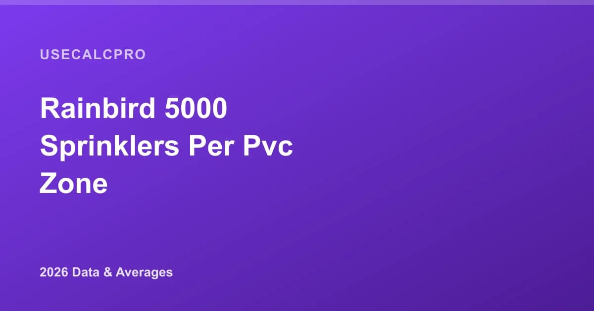 How Many Rain Bird 5000 Sprinkler Heads on 1 1/4" PVC at 45 PSI?