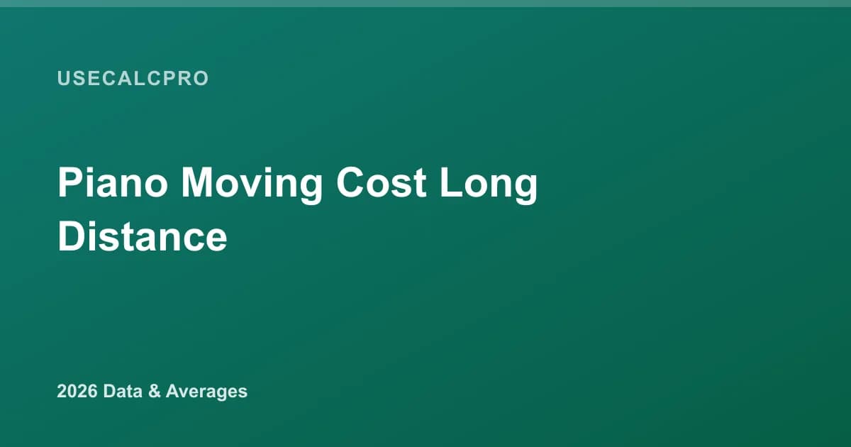 Piano Moving Cost Long Distance in 2026 (Per Mile, by Piano Type, Cross-Country)