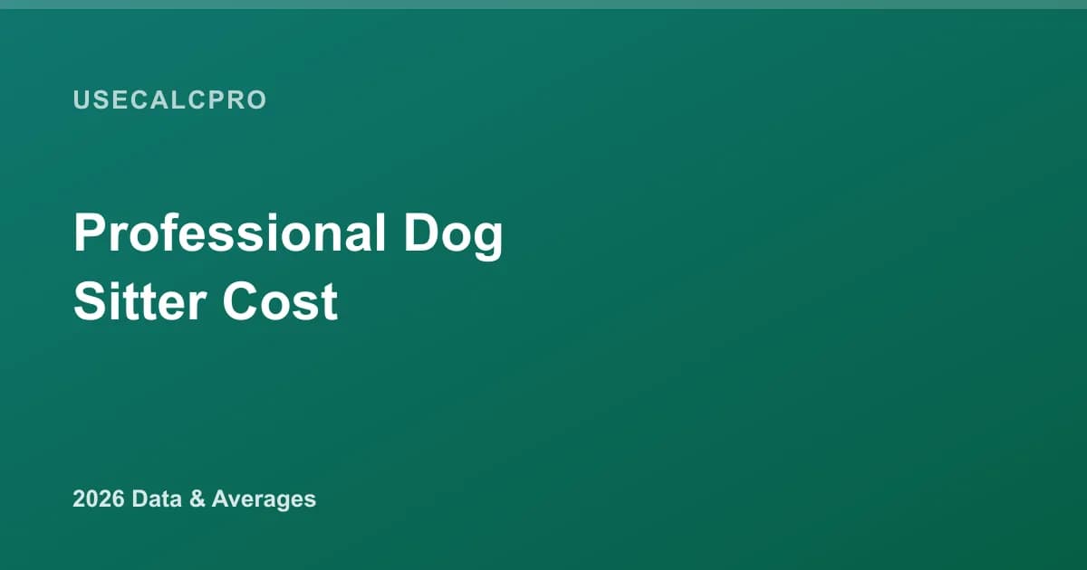 Professional Dog Sitter Cost in 2026: Insured & Bonded Rates