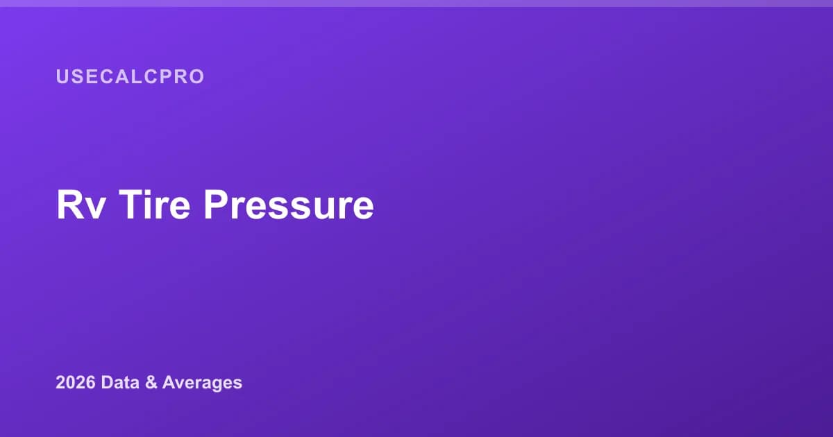 RV Tire Pressure: The Complete 2026 Guide (PSI by Weight & Type)
