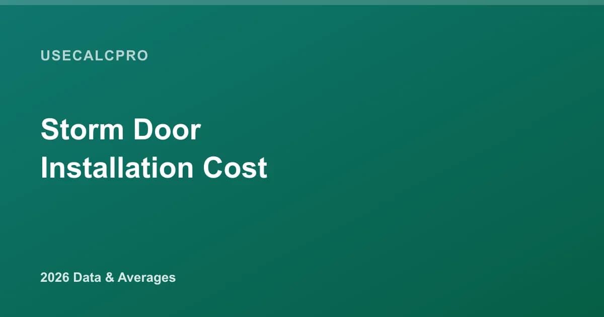 Storm Door Installation Cost (2026): Installed Price Guide